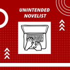 The Unintended Novelist